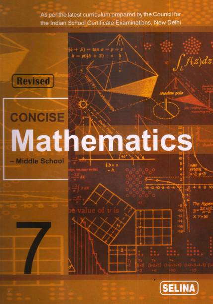 ICSE Concise Mathematics - Middle School - Class 7 (Revised)
