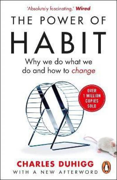 The Power of Habit  - why we do what we do and how to change