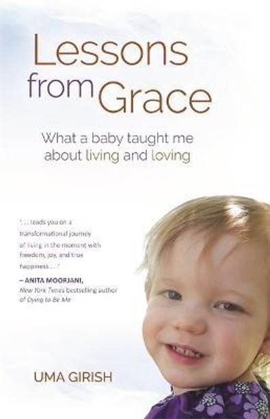 Lessons from Grace  - What a Baby Taught Me About Living and Loving