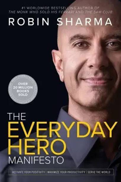 The Everyday Hero 
(Activate Your Positivity, Maximize Your Productivity, Serve The World)