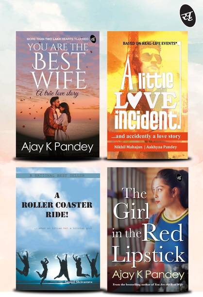 Bestselling Love Stories Combo - You Are The Best Wife + A Little Love Incident + A Roller Coaster Ride + A Girl In The Red Lipstick By Ajay K Pandey