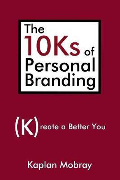 The 10Ks of Personal Branding
