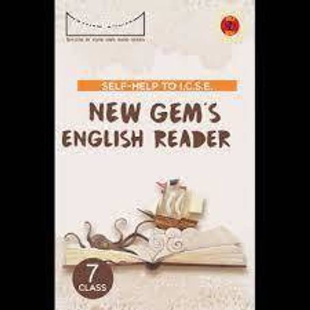 Arun Deep's Self-Help To ICSE New Gem's English Reader Class 7