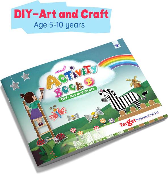 Activity Book For Children | Nurture Activity Book For Kids In English | 5 To 10 Year Old Child | 39 DIY Craft, Art And Other Ideas Using Simple Materials With Guidelines And Demo |Part B