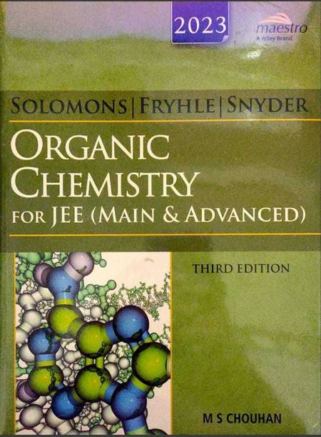 Wiley's Solomons, Fryhle & Snyder Organic Chemistry for JEE (Main & Advanced), 3ed 2023