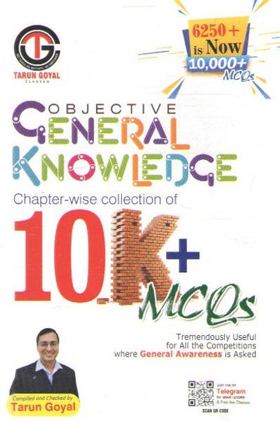 Objective General Knowledge Chapter Wise Collection Of 10k+ Mcqs By Tarun Goyal