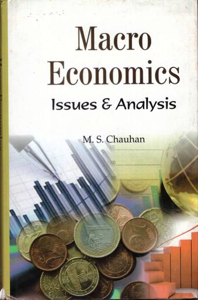 MACRO ECONOMICS ISSUES & ANALYSIS