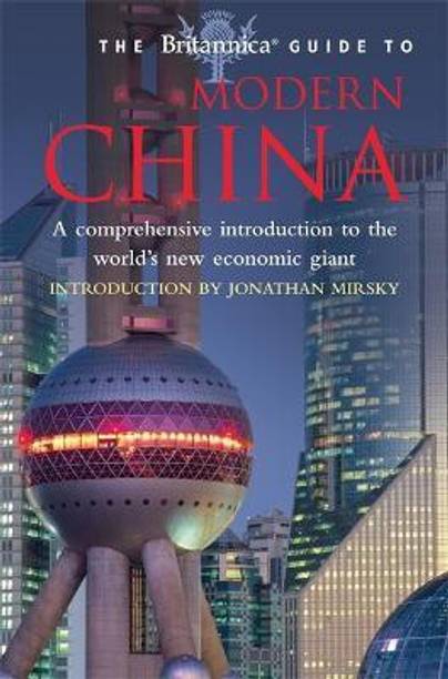 The Britannica Guide to Modern China