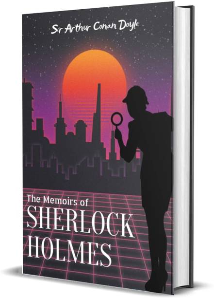The Memoirs of Sherlock Holmes (Classic Unabridged Gift Edition)