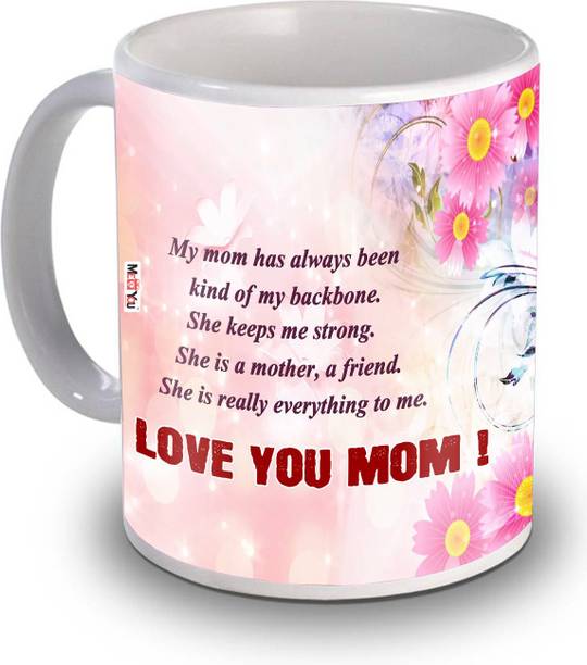 ME&YOU Lovely Gifts For Mom, Printed Ceramic Coffee, Gifts on her Birthday, Anniversary, Mother's Day IZ19STMotherMU-29 Ceramic Coffee Mug
