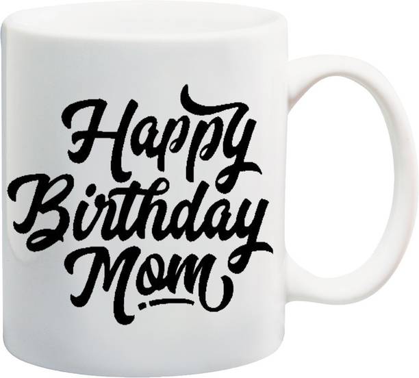 ME&YOU Gift for Mother Mom Mum On Happy Birthday (IZ17-VK-MU-01077) Printed Ceramic Coffee Mug