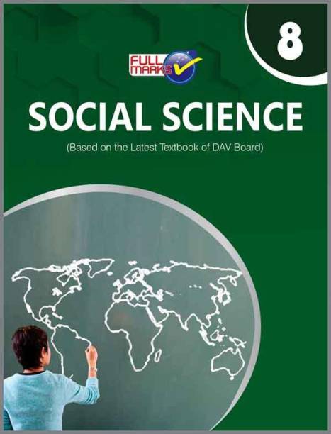 Social Science (Based on the Latest Textbook of DAV Board) Class 8 (2022-23)