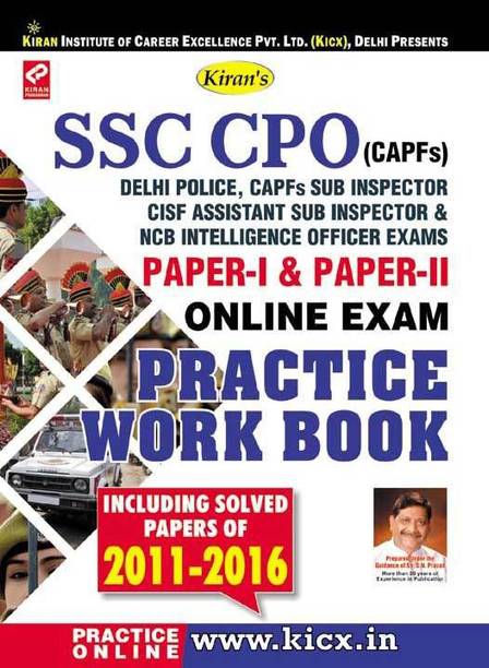 Kiran’s Ssc Cpo (Capfs) Delhi Police, Capfs Sub Inspector, Cisf Assistant Sub Inspector & Ncb Intelligence Officer Exam P-I & P-Ii Practice Work Book—eng