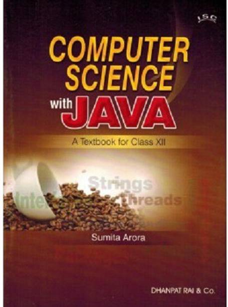 ISC Conputer Science with Java 6th Edition 2016 ( A Text book for Class - 12)