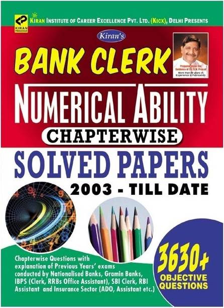 Bank Clerk Numerical Ability Chapterwise Solved Papers 2003 - Till Date : 3630+ Objective Questions