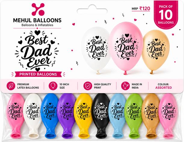 MehulBallons Printed BEST DAD EVER CUSTM 10PC Balloon