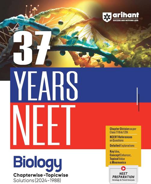 37 Years Neet Biology Chapterwise-Topicwise Solutions (2024-1988)