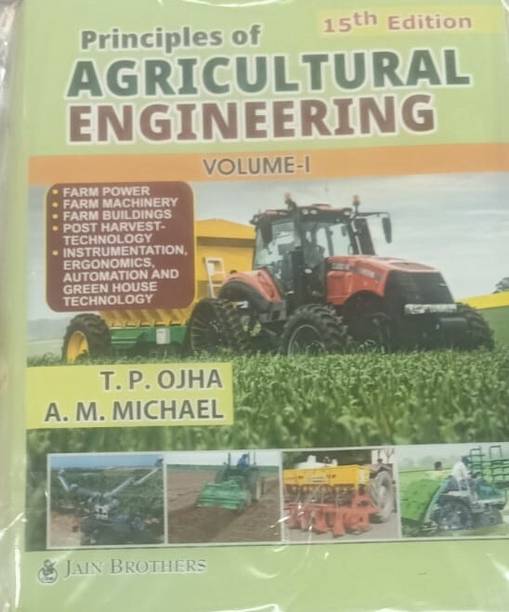 PRINCIPLES OF AGRICULTURAL ENGINEERING VOL.1