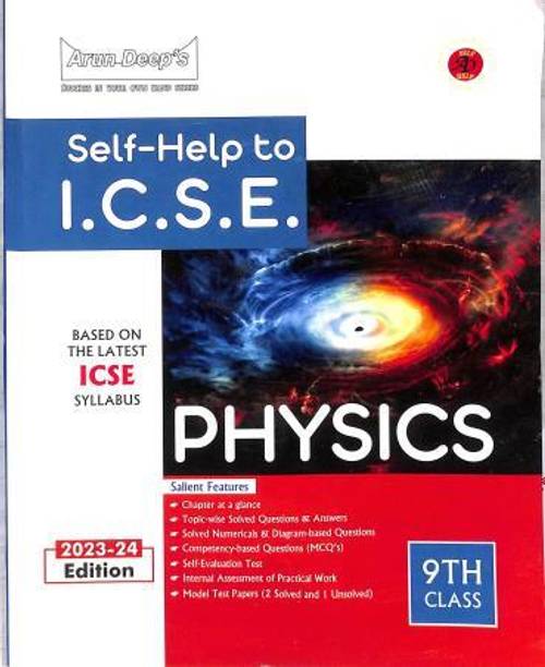 Arun Deeps Self-help To ICSE Physics Class 9 (2023-24 Edition)