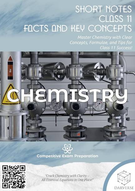 DARVERSE Class 11 Chemistry Quick Revision Notes – Key Concepts, Formulas & Tips for Fast Exam Preparation | Short Notes for Class 11th Chemistry | Chapter wise Notes for Class 11th Chemistry By Darverse  - Study Notes Booklet for Class 11th Chemistry