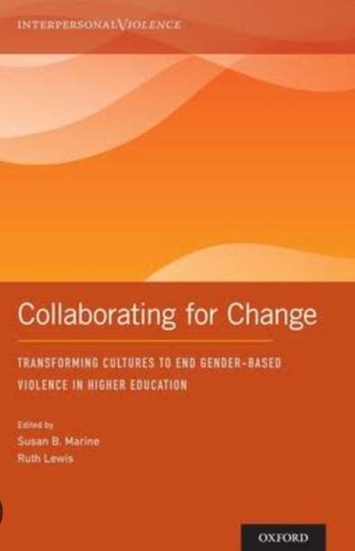 Collaborating for Change: Transforming Cultures to End Gender-Based Violence in Higher Education