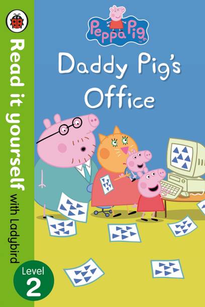 Peppa Pig: Daddy Pig's Office - Read It Yourself with Ladybird Level 2  - Read it Yourself with Ladybird