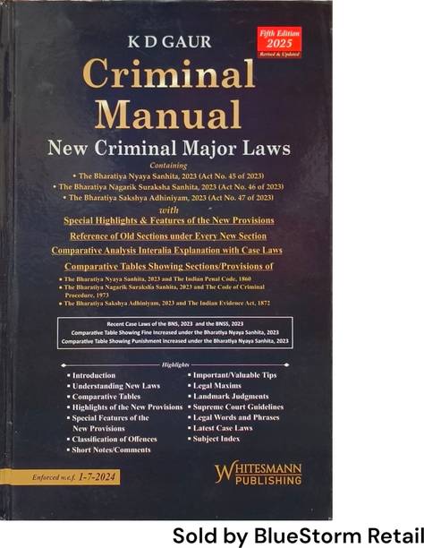 Criminal Manual - New Criminal Major Laws -Containing- The Bharat Nyaya Sanhita,2023 (BNS) - The Bharatiya Nagarik Suraksha Sanhita, 2023 (BNSS)- The Bharatiya Sakshya Adhiniyam,2023 (BSA) | Whitesmann Publishing