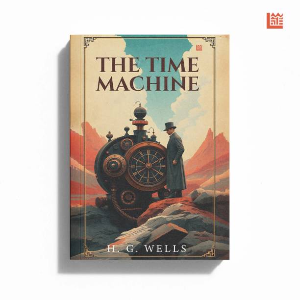 The Time Machine By H G Wells [Premium Paperback] Fiction books | Classic Literature Books & Novels | Science fiction books for teenagers | Classic books | English Novels | Story books for kids 12-15