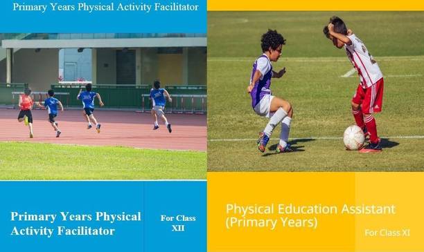 PHYSICAL EDUCATION ACTIVITY FACILITATOR CLASS 12 AND PHYSICAL EDUCATION ASSISTANT CLASS 11 BOOK Set of Two Books useful for all complete syllabus academic based best book