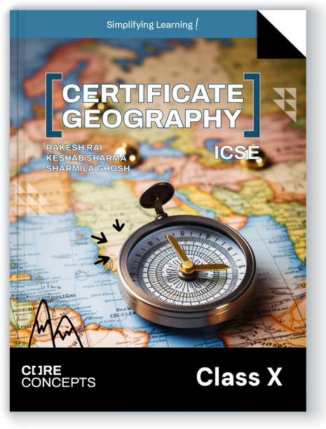 Oswal Certificate Geography Textbook for ICSE Class 10 Core Concepts