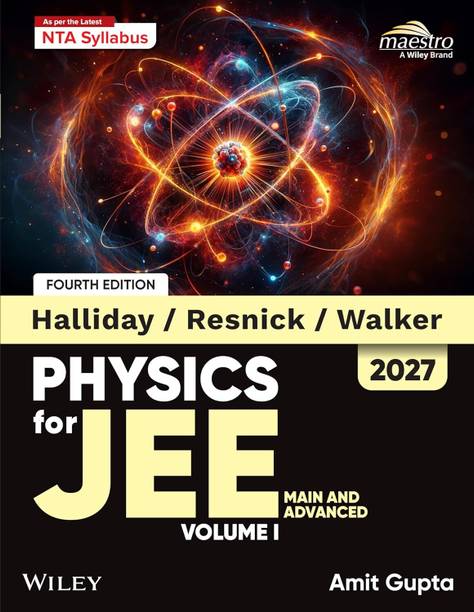 Wiley's Halliday / Resnick / Walker Physics For JEE (Main & Advanced), Vol I, 4ed, 2027