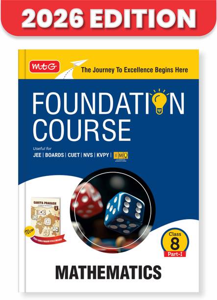MTG Foundation Course Class 8 Mathematics Book (Edition 2026) For IIT JEE, NEET, NSO Olympiad, CUET, NVS, KVPY & Boards Exam | Based on NCERT Latest Pattern