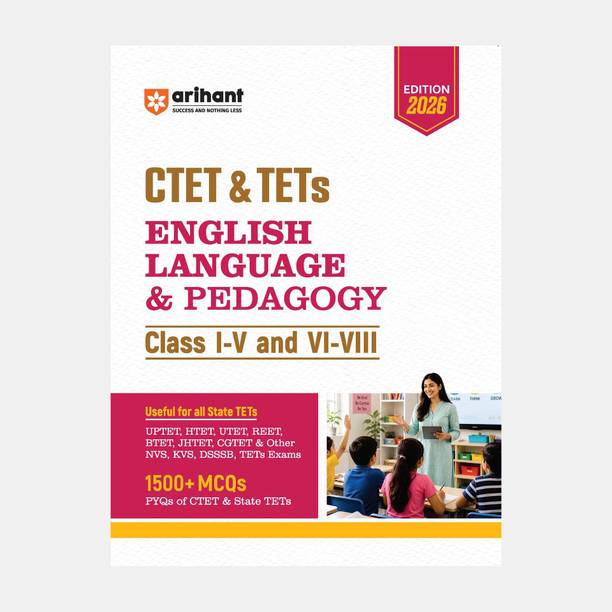 Arihant CTET & TETs English Language & Pedagogy for Classes 1-5 & 6-8 | 1500+ MCQs with PYQs of CTET & State TETs | Useful for UPTET, HTET, REET, DSSSB, KVS & Other TET Exams