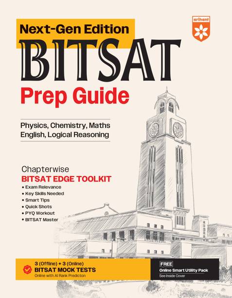 Arihant BITSAT Prep Guide 2026 Next-Gen Edition | Physics, Chemistry, Maths, English & Logical Reasoning | Chapterwise Toolkit with PYQs, Smart Tips, Quick Shots & 6 Mock Tests (3 Online + 3 Offline)