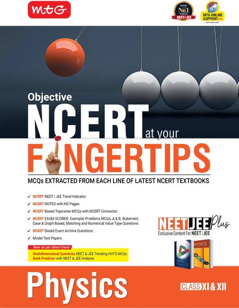 MTG Objective NCERT at your FINGERTIPS Physics For 2025-2026 Exam - NCERT NEET/JEE Trend Indicator, HOTS MCQs, Rank Predictor & Notes with HD Pages | NEET & JEE Books (Based on NCERT Latest Pattern)
