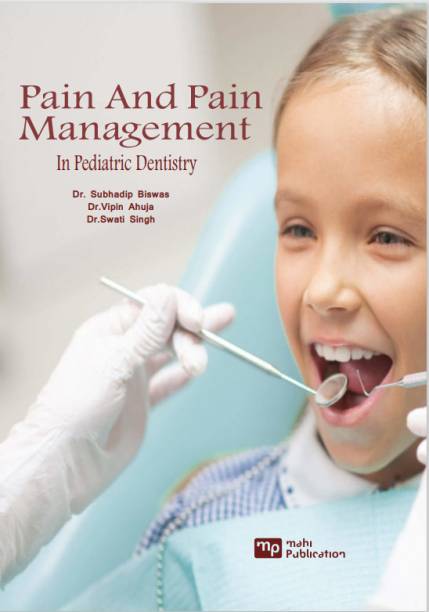 Pain And Pain Management In Pediatric Dentistry