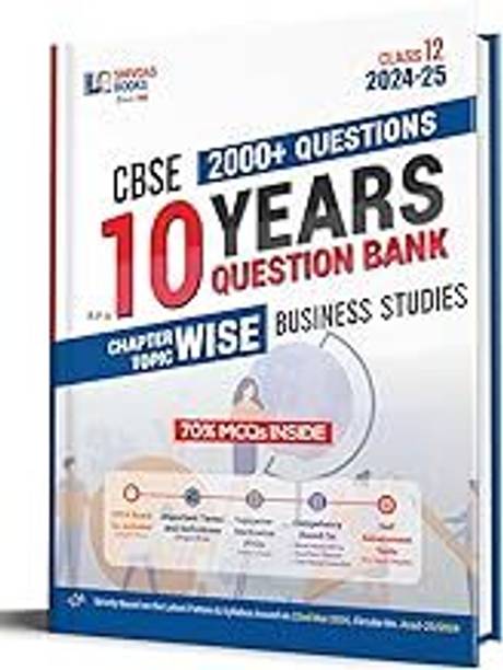 Shivdas CBSE Class 12 Business Studies Chapterwise Previous 10 Years Solved Papers Question Bank with MCQs for 2025 Board Exam (2024-25)