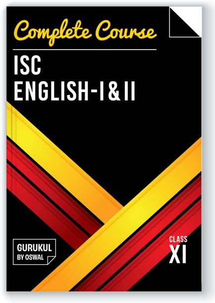 Oswal Complete Course English I & II for ISC Class 11 : Reference Book English Language and Literature