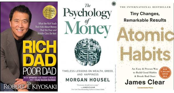 RICH DAD + THE PSYCHOLOGY OF MONEY + ATOMIC HABITS