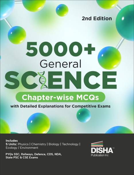 5000+ General Science Chapter-Wise MCQS with Detailed Explanations for Competitive Exams