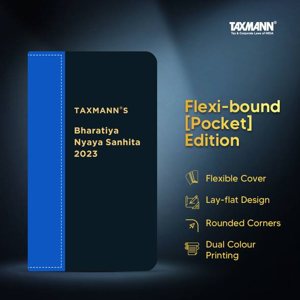 Taxmann's Bharatiya Nyaya Sanhita 2023 | Flexi-bound [Pocket] Edition – Unique combination of editorial excellence & printing precision—BNS 2023 with comparative tables