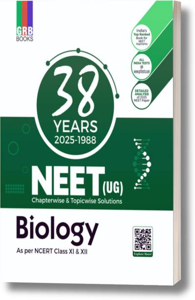 GRB BIOLOGY - 38 years (2025-1988) Solved Papers (Chapterwise-Topicwise) For NEET (UG) 2026 Exam. AS PER REVISED SYLLABUS. Based On NCERT.