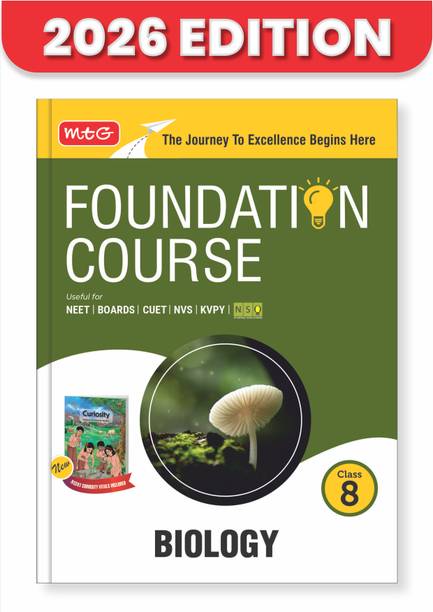 MTG Foundation Course Class 8 Biology Book (Edition 2026) For IIT JEE, NEET, NSO Olympiad, CUET, NVS, KVPY & Boards Exam | Based on NCERT Latest Pattern