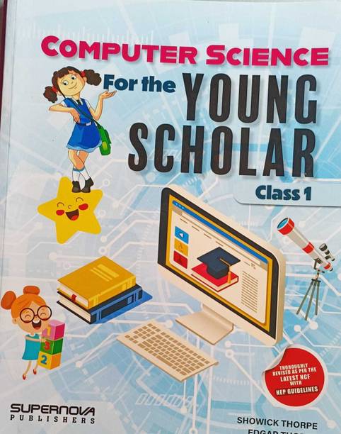 COMPUTER SCIENCE FOR THE YOUNG SCHOLAR CLASS1