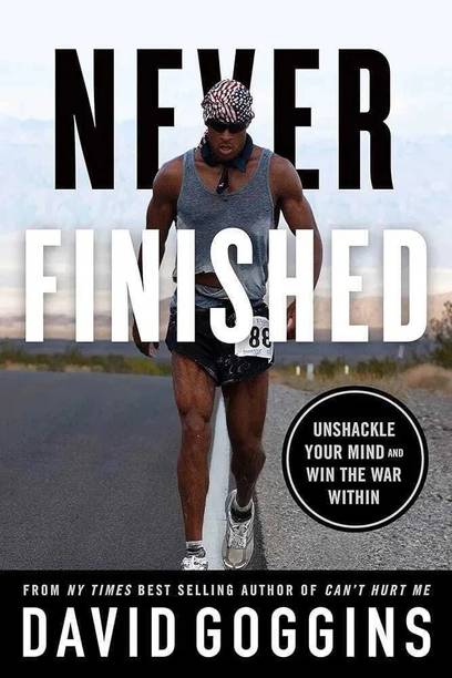 Never Finished: Unshackle Your Mind and Win the War