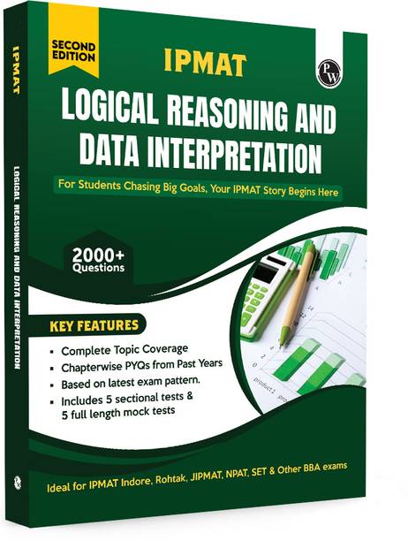 PW IPMAT Logical Reasoning and Data Interpretation 2000+ Questions For IPMAT, JIPMAT & NPAT