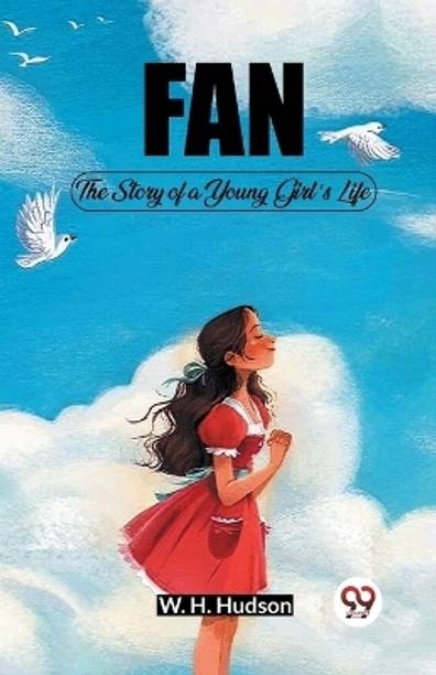 Fan The Story of a Young Girl's Life