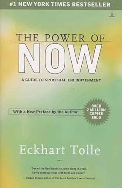 Power Of Now Paperback – 1 January 2001
by Eckhart Tolle (Author)