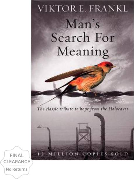 Man's Search For Meaning