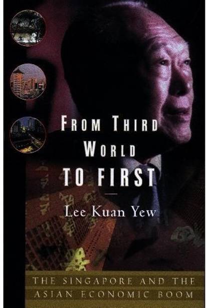 Third World To First Intl Singapore Asian Economic Boom